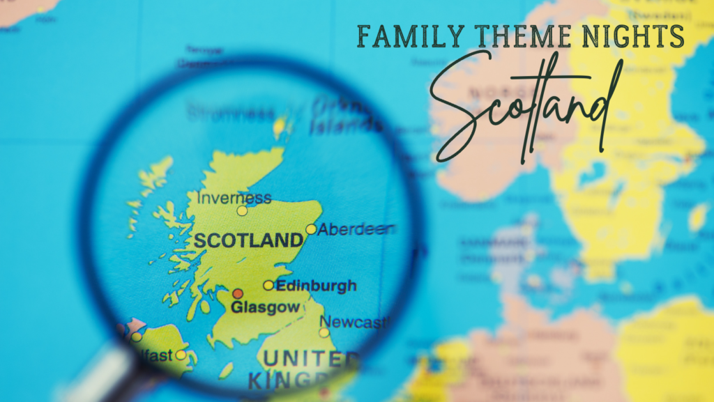 Map of Scotland with a magnifying glass. This is the cover Image for family Theme nights: Scotland blog post