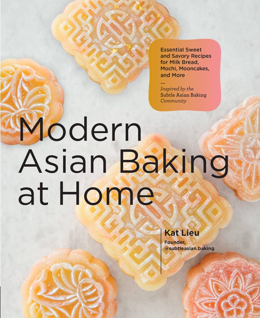 Modern Asian Baking at Home Cookbook